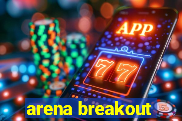 arena breakout-beta